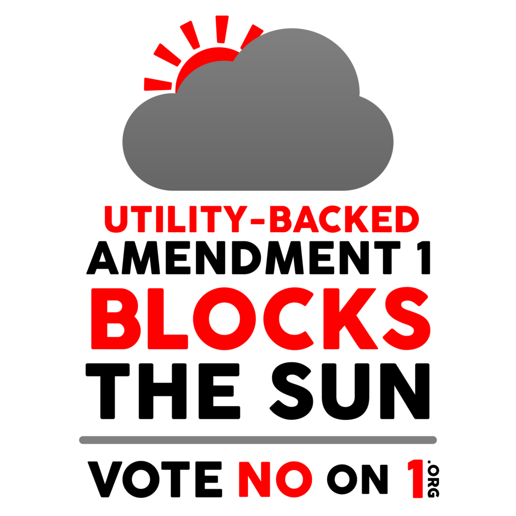 Vote NO on UtilityBacked Amendment 1 Fight For Florida